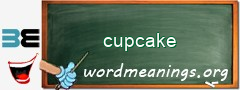 WordMeaning blackboard for cupcake